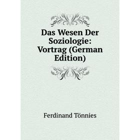 

Книга Das Wesen Der Soziologie: Vortrag (German Edition)