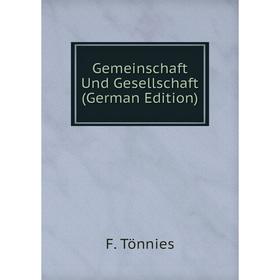 

Книга Gemeinschaft Und Gesellschaft (German Edition)