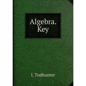 

Книга Algebra. Key