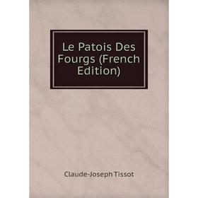 

Книга Le Patois Des Fourgs