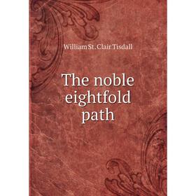 

Книга The noble eightfold path