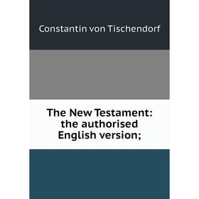 

Книга The New Testament: the authorised English version