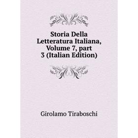 

Книга Storia Della Letteratura Italiana, Volume 7, part 3 (Italian Edition)