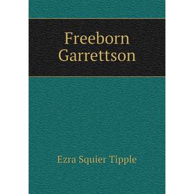 

Книга Freeborn Garrettson