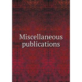 

Книга Miscellaneous publications