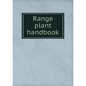 

Книга Range plant handbook