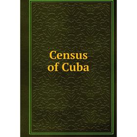 

Книга Census of Cuba