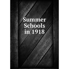 

Книга Summer Schools in 1918