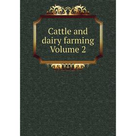 

Книга Cattle and dairy farming Volume 2