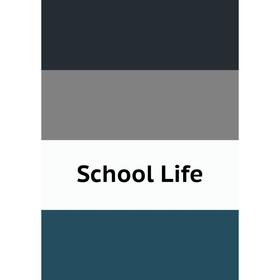 

Книга School Life