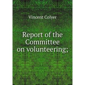 

Книга Report of the Committee on volunteering