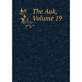 

Книга The Auk, Volume 19