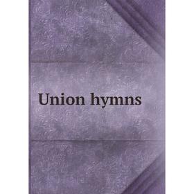

Книга Union hymns