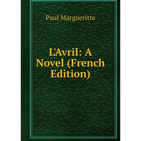 

Книга L'Avril: A Novel