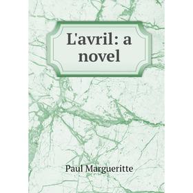 

Книга L'avril: a novel