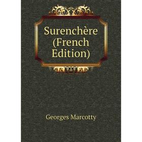 

Книга Surenchère (French Edition)