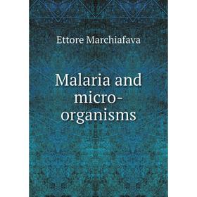 

Книга Malaria and micro-organisms