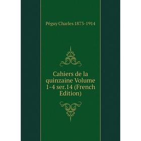 

Книга Cahiers de la quinzaine Volume 1-4 ser.14 (French Edition)
