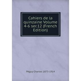 

Книга Cahiers de la quinzaine Volume 4-6 ser.12 (French Edition)