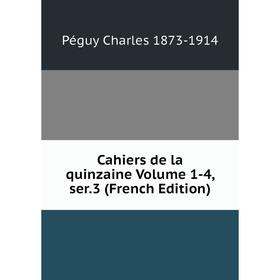 

Книга Cahiers de la quinzaine Volume 1-4, ser.3 (French Edition)