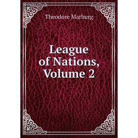 

Книга League of Nations, Volume 2