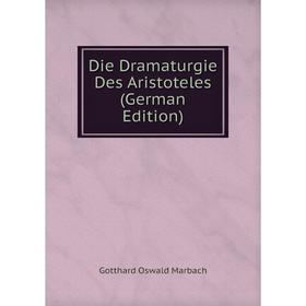 

Книга Die Dramaturgie Des Aristoteles (German Edition)