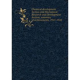 

Книга Chemical development Section and Mechanical Research and Development Section; summary of achievements