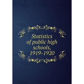 

Книга Statistics of public high schools, 1919-1920