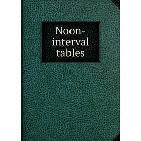 

Книга Noon-interval tables