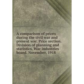 

Книга A comparison of prices during the civil war and present war. Price section. Division of planning and statistics