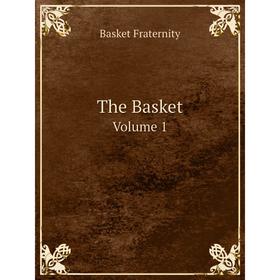 

Книга The BasketVolume 1