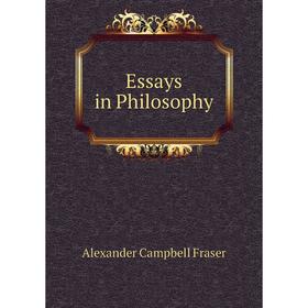 

Книга Essays in Philosophy
