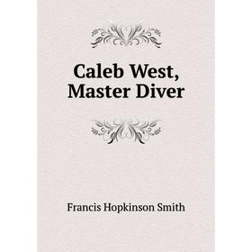 

Книга Caleb West, Master Diver