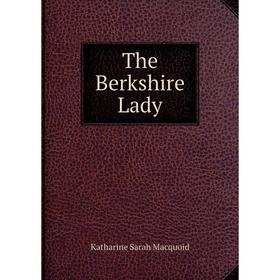 

Книга The Berkshire Lady