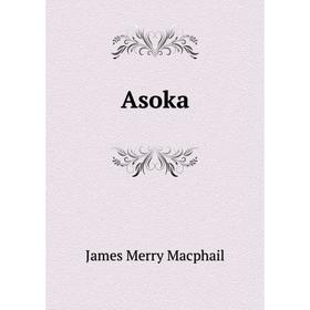 

Книга Asoka