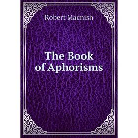 

Книга The Book of Aphorisms