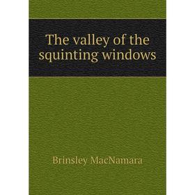 

Книга The valley of the squinting windows