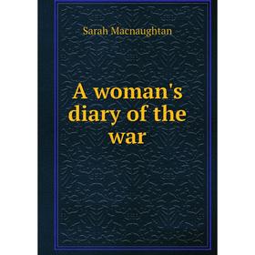 

Книга A woman's diary of the war