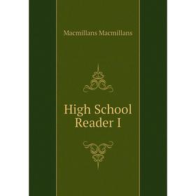 

Книга High School Reader I
