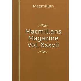 

Книга Macmillans Magazine Vol Xxxvii