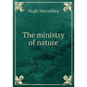 

Книга The ministry of nature