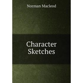 

Книга Character Sketches