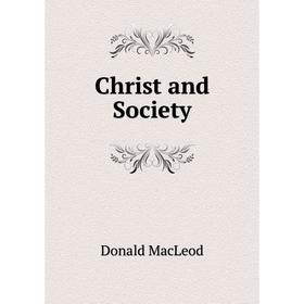 

Книга Christ and Society