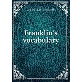 

Книга Franklin's vocabulary