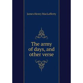 

Книга The army of days, and other verse