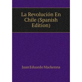 

Книга La Revolución En Chile