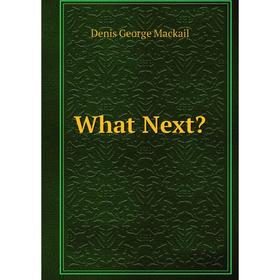 

Книга What Next
