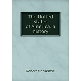 

Книга The United States of America: a history