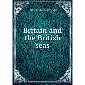 

Книга Britain and the British seas