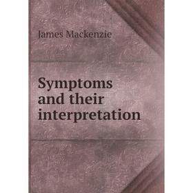 

Книга Symptoms and their interpretation